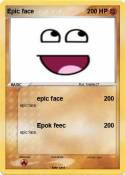 Epic face