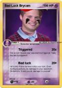 Bad Luck Brycam
