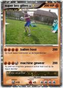 super bro gille