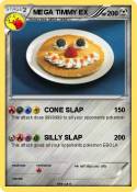 MEGA TIMMY EX