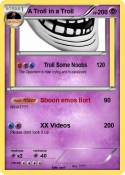 A Troll in a