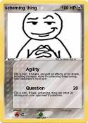 scheming thing
