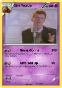 Give You Up