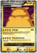 Fat Pikachu!!!