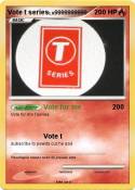 Vote t series