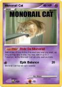 Monorail Cat