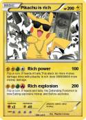 Pikachu is rich