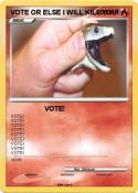 VOTE OR ELSE I