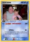 YOUR MOM!