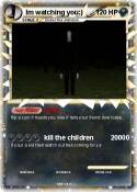 Im watching