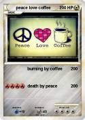 peace love coff