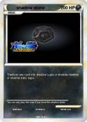 shadow stone