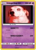 Cringe Dog 101