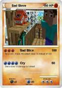 Sad Steve