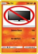 No TV!