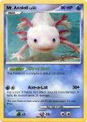 Mr. Axolotl