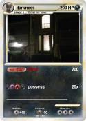 darkness