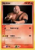 big show