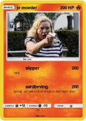 je moeder