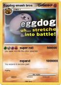 Eggdog smash