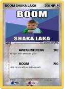 BOOM SHAKA LAKA