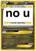 no u