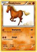 Deadly Horse