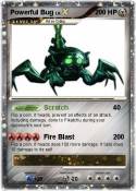 Powerful Bug