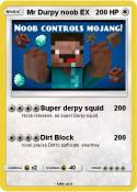 Mr Durpy noob