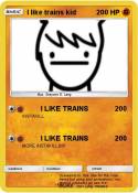 I like trains