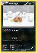 killer eggs