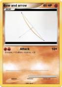 Bow and arrow