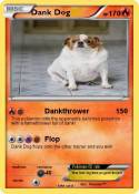 Dank Dog