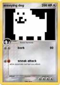 annoying dog