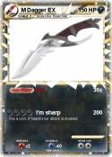 M Dagger EX