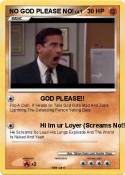NO GOD PLEASE