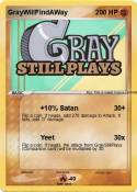 GrayWillFindAWa