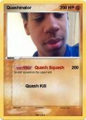 Quashinator
