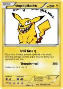 stupid pikachu