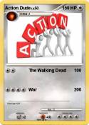 Action Dude