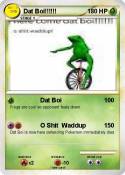 Dat Boi!!!!!!