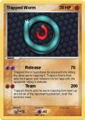 Trapped Worm