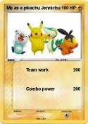 Me as a pikachu