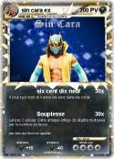 sin cara ex