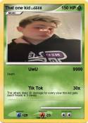 That one kid