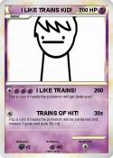 I LIKE TRAINS