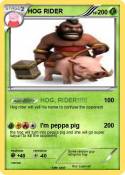 HOG RIDER