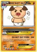DO NOT EAT PIG