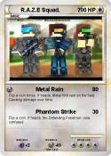 R.A.Z.E Squad.