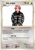drip senpai